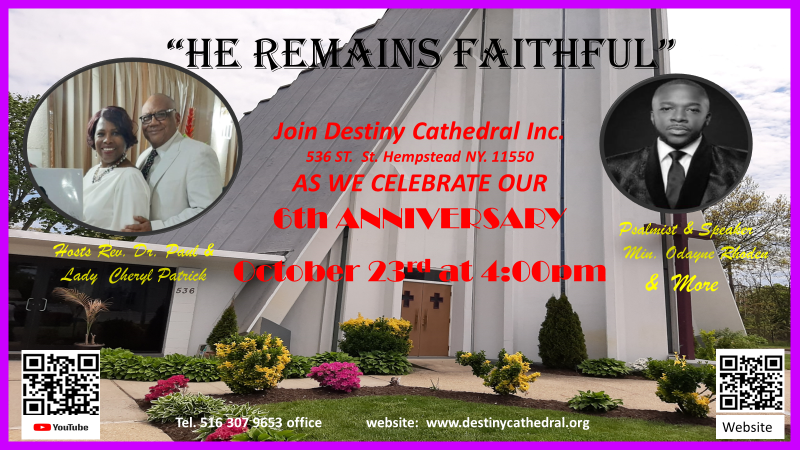 6th Anniversary Celebration He’s Faithful-Min. Odayne Rhoden — Destiny ...